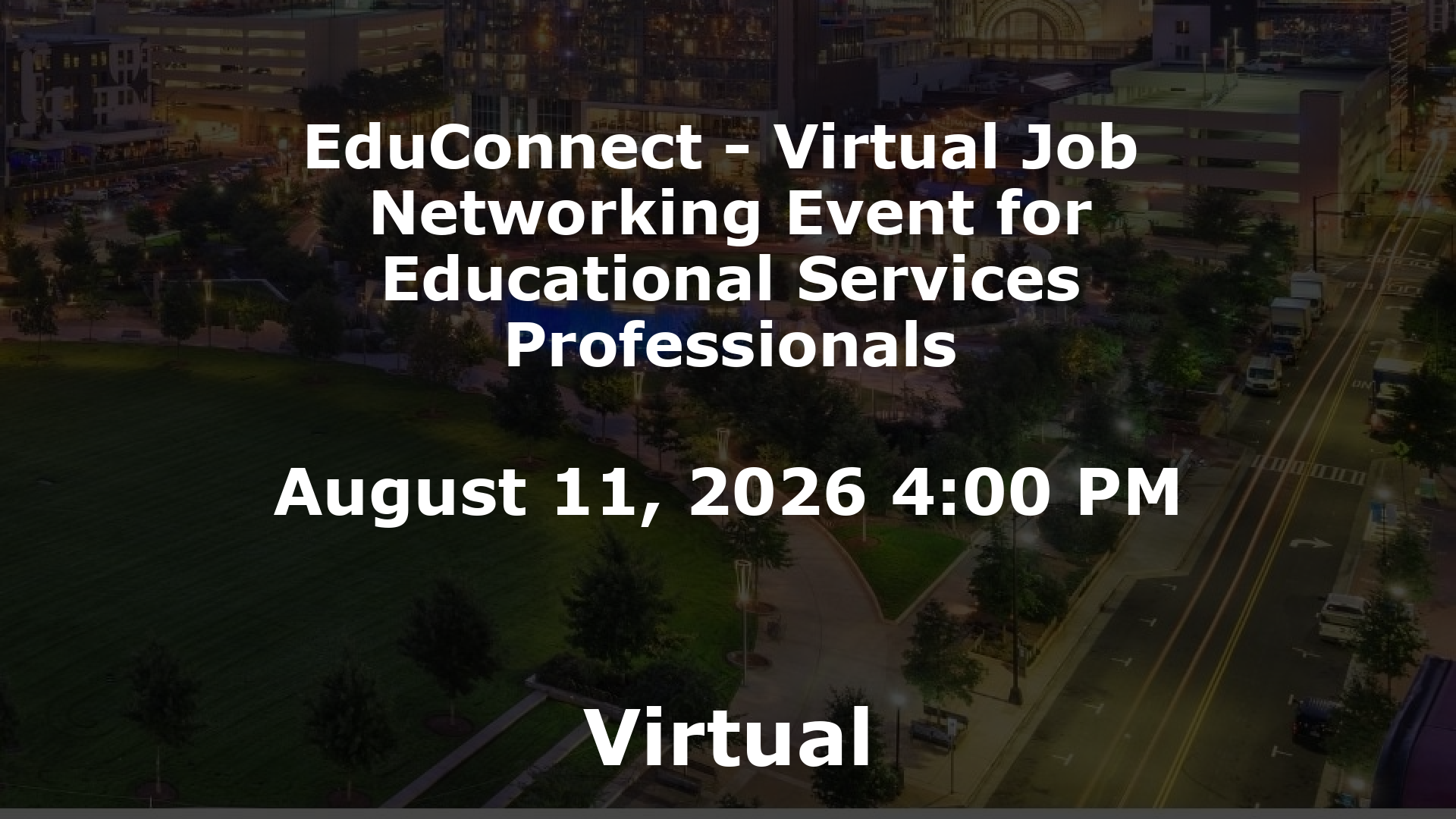 EduConnect - Virtual Job  Networking Event for Educational Services Professionals event image